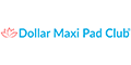 Dollar Maxi Pad Club